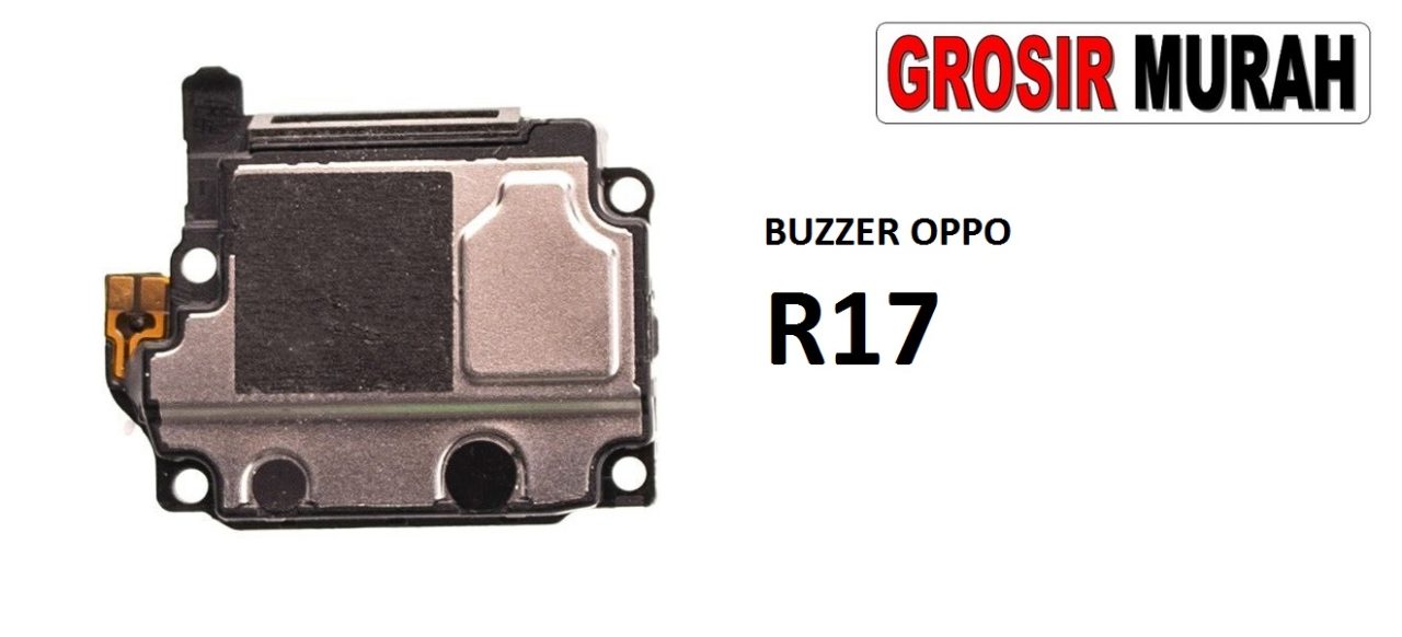 BUZZER OPPO R17 FULLSET Loud Speaker Ringer Buzzer Sound Module Dering Loudspeaker Musik