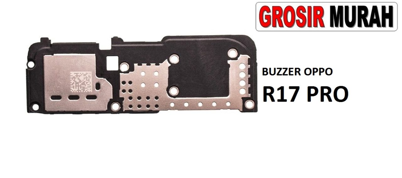 BUZZER OPPO R17 PRO Loud Speaker Ringer Buzzer Sound Module Dering Loudspeaker Musik