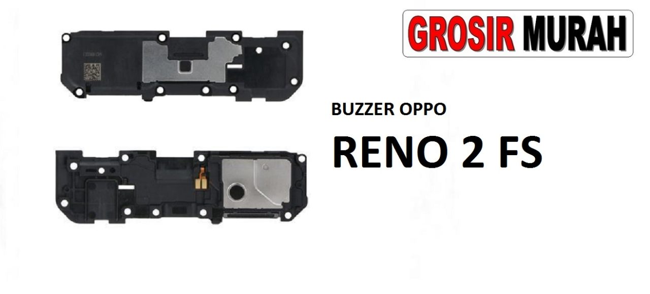 BUZZER OPPO RENO 2 Loud Speaker Ringer Buzzer Sound Module Dering Loudspeaker Musik
