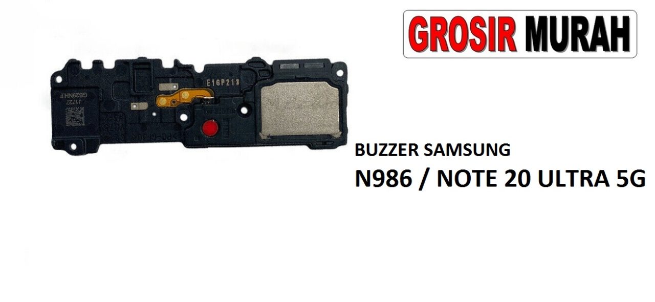 BUZZER SAMSUNG N986 NOTE 20 ULTRA 5G Loud Speaker Ringer Buzzer Sound Module Dering Loudspeaker Musik