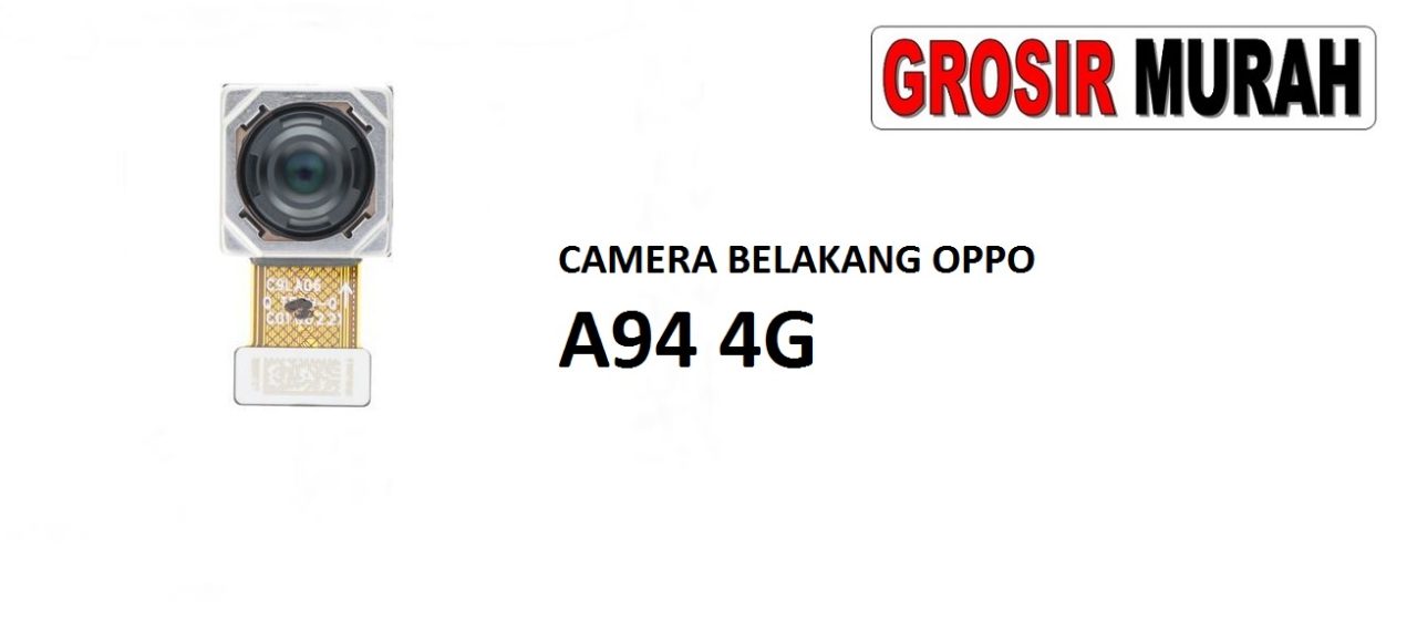 CAMERA BELAKANG OPPO A94 4G Rear Back Main Camera Flex Cable Kamera Big Spare Part Grosir Sparepart hp