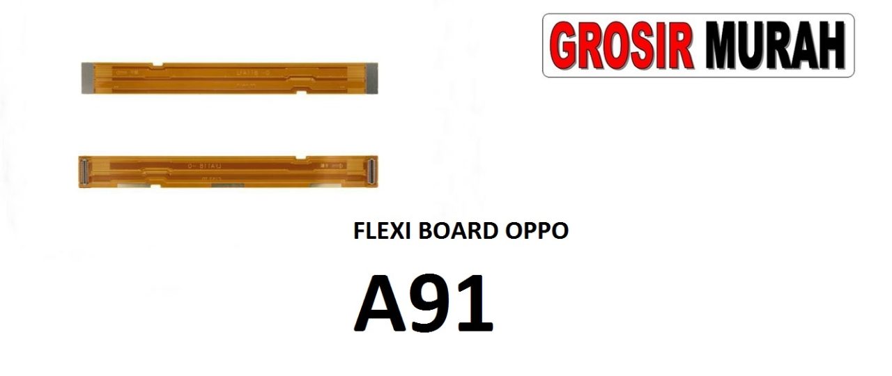 FLEKSIBEL BOARD OPPO A91 Flexible Flexibel Main Board Flex Cable Spare Part Grosir Sparepart hp