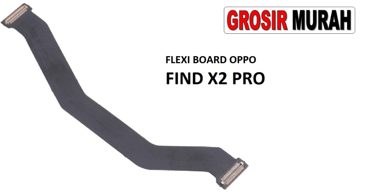 FLEKSIBEL BOARD OPPO FIND X2 PRO Flexible Flexibel Main Board Flex Cable Spare Part Grosir Sparepart hp