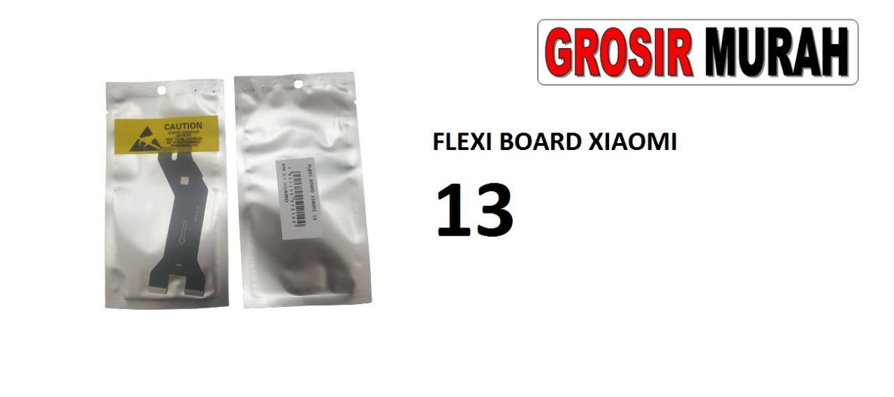 FLEKSIBEL BOARD XIAOMI 13 Flexible Flexibel Main Board Flex Cable Spare Part Grosir Sparepart hp