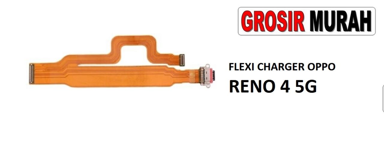 FLEKSIBEL CHARGER OPPO RENO 4 5G Flexible Flexibel Papan Cas Charging Port Dock Flex Cable Spare Part Grosir Sparepart hp