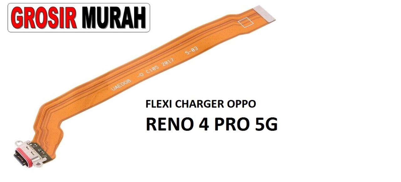 FLEKSIBEL CHARGER OPPO RENO 4 PRO 5G Flexible Flexibel Papan Cas Charging Port Dock Flex Cable Spare Part Grosir Sparepart hp