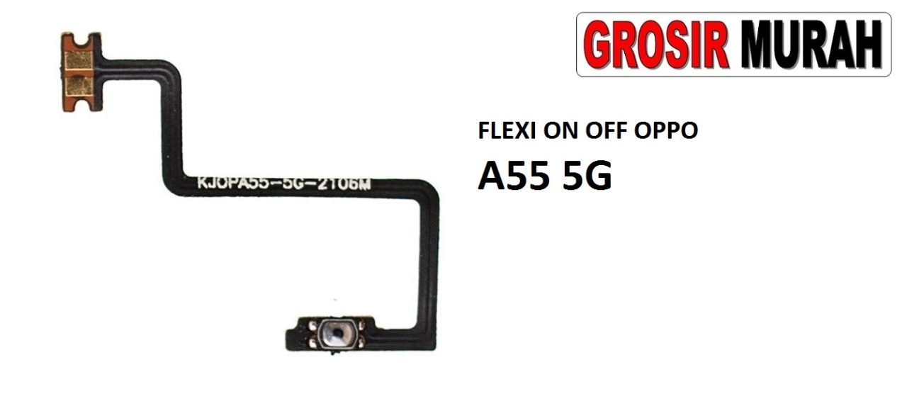 FLEKSIBEL ON OFF OPPO A55 5G REALME 8 5G Flexible Flexibel Power On Off Flex Cable Spare Part Grosir Sparepart hp
