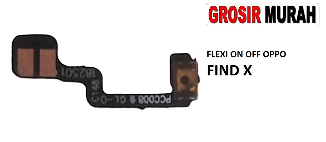 FLEKSIBEL ON OFF OPPO FIND X Flexible Flexibel Power On Off Flex Cable Spare Part Grosir Sparepart hp