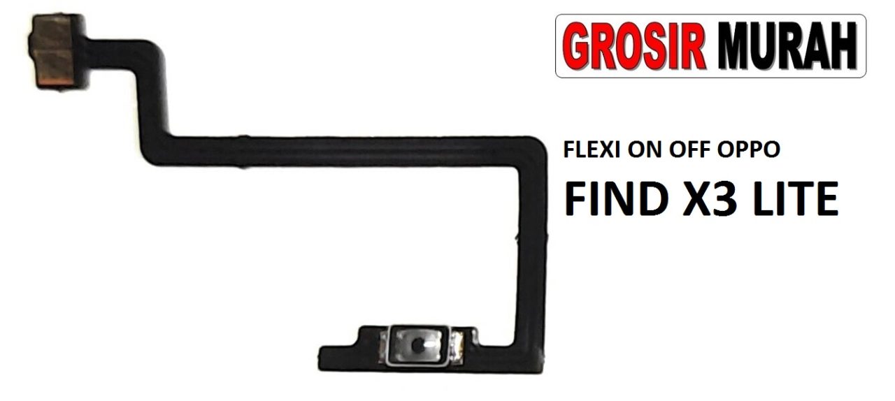 FLEKSIBEL ON OFF OPPO FIND X3 LITE Flexible Flexibel Power On Off Flex Cable Spare Part Grosir Sparepart hp