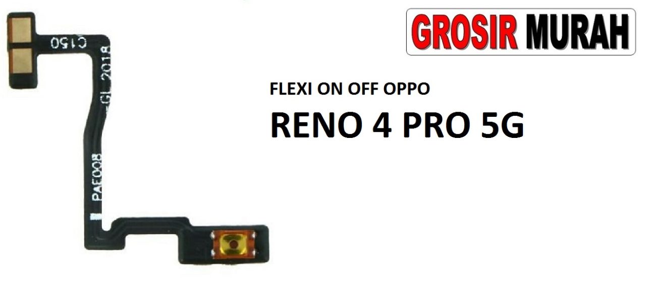 FLEKSIBEL ON OFF OPPO RENO 4 PRO 5G Flexible Flexibel Power On Off Flex Cable Spare Part Grosir Sparepart hp