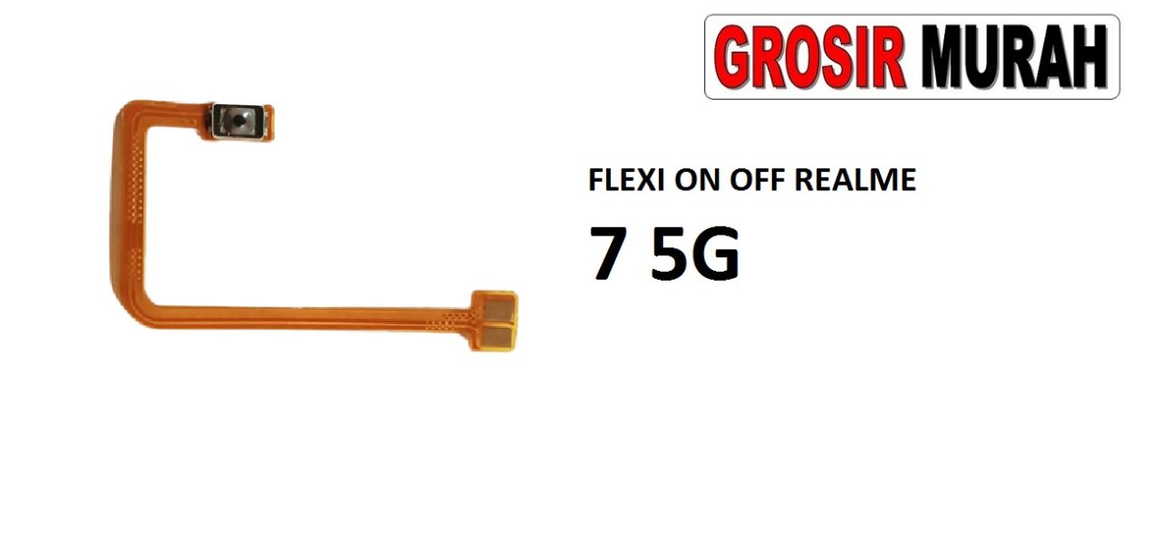 FLEKSIBEL ON OFF REALME 7 5G Flexible Flexibel Power On Off Flex Cable Spare Part Grosir Sparepart hp