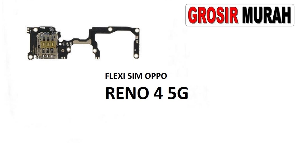 FLEKSIBEL SIM OPPO RENO 4 5G Sim Card Reader Connector Flexible Flexibel Flex Cable Card Tray Holder Spare Part Grosir Sparepart hp