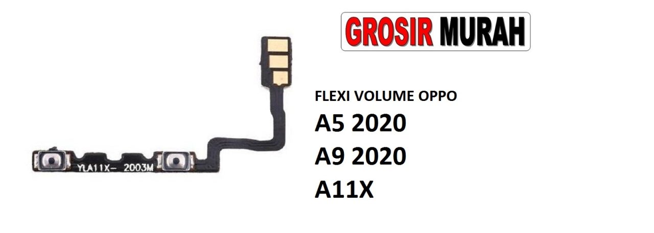 FLEKSIBEL VOLUME OPPO A5 2020 A9 2020 A11X Flexible Flexibel Volume Flex Cable Spare Part Grosir Sparepart hp
