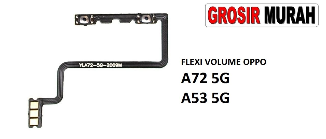 FLEKSIBEL VOLUME OPPO A72 5G A53 5G Flexible Flexibel Volume Flex Cable Spare Part Grosir Sparepart hp