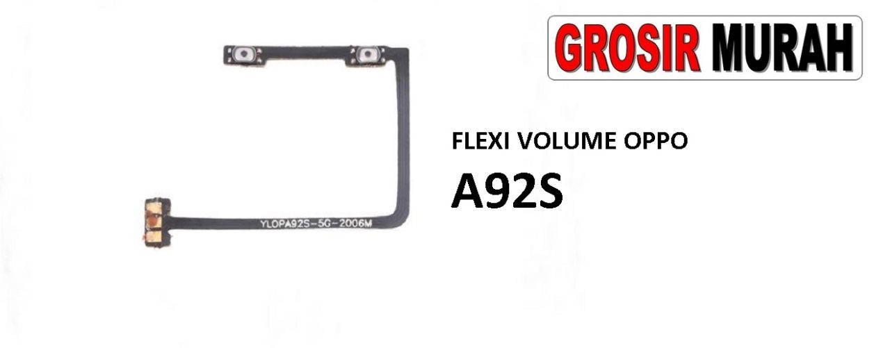 FLEKSIBEL VOLUME OPPO A92S Flexible Flexibel Volume Flex Cable Spare Part Grosir Sparepart hp