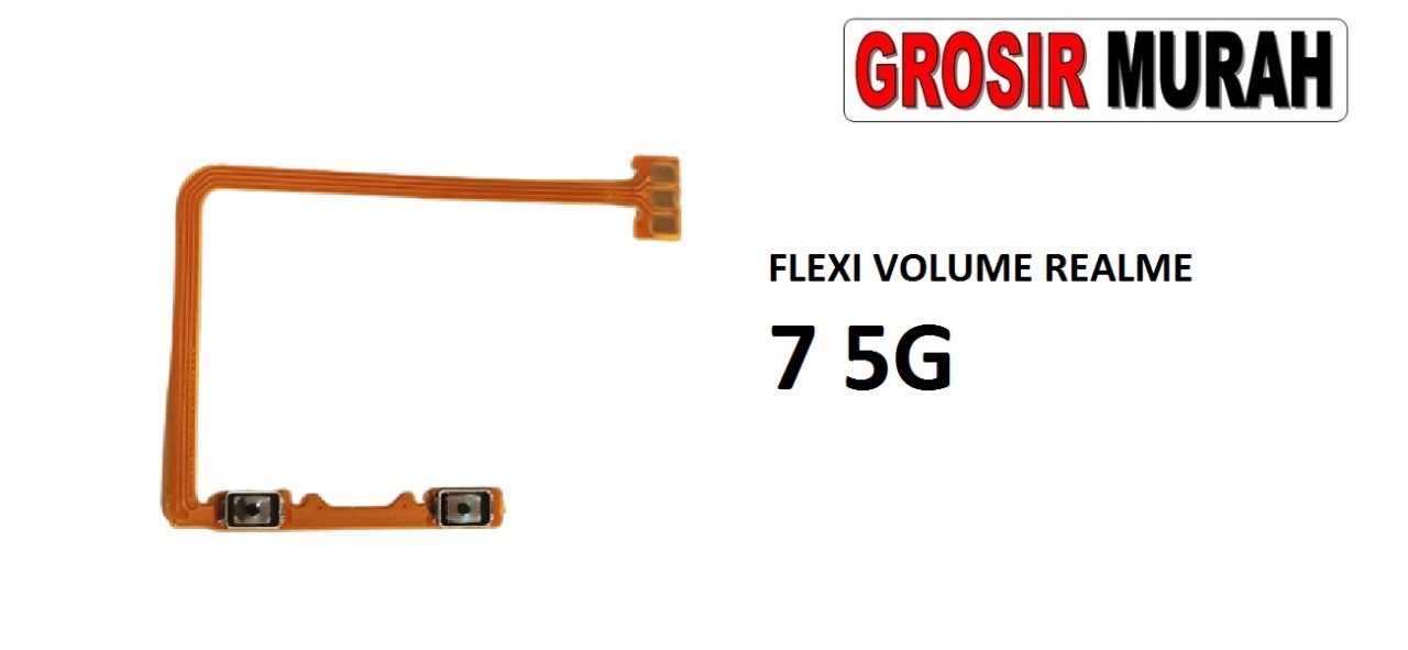 FLEKSIBEL VOLUME REALME 7 5G Flexible Flexibel Volume Flex Cable Spare Part Grosir Sparepart hp