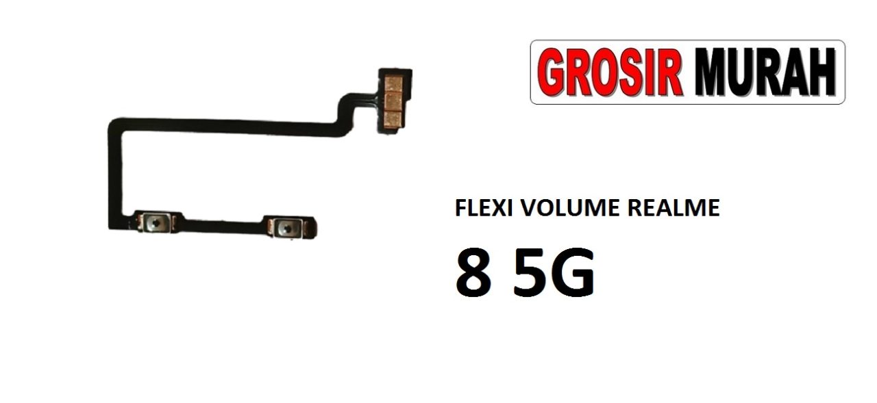 FLEKSIBEL VOLUME REALME 8 5G Flexible Flexibel Volume Flex Cable Spare Part Grosir Sparepart hp
