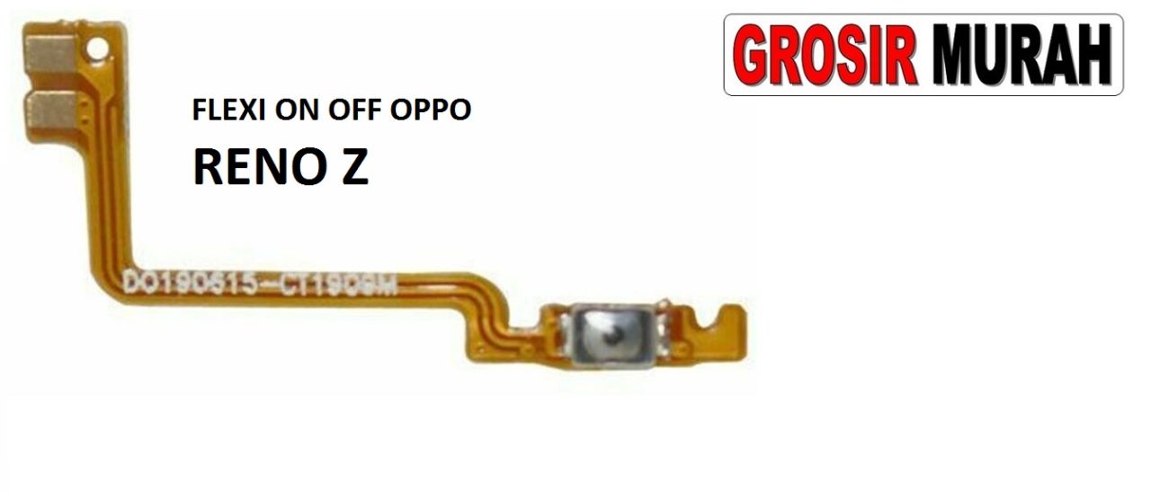 FLEKSIBEL ON OFF OPPO RENO Z Flexible Flexibel Power On Off Flex Cable Spare Part Grosir Sparepart hp