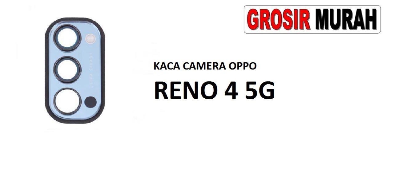 KACA CAMERA OPPO RENO 4 5G Glass Of Camera Rear Lens Adhesive Kaca lensa kamera belakang Spare Part Grosir Sparepart hp