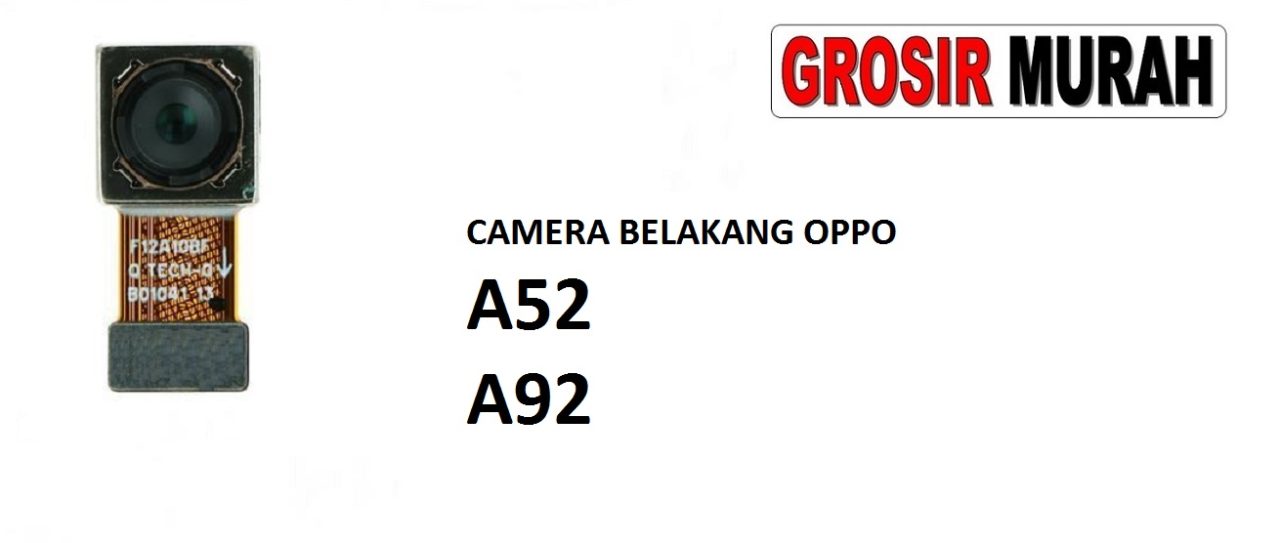 KAMERA BELAKANG OPPO A52 A92 Rear Back Main Camera Flex Cable Kamera Big Spare Part Grosir Sparepart hp