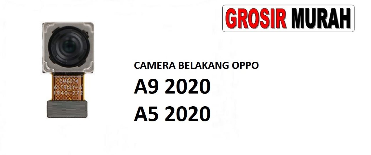 KAMERA BELAKANG OPPO A9 2020 A5 2020 Rear Back Main Camera Flex Cable Kamera Big Spare Part Grosir Sparepart hp