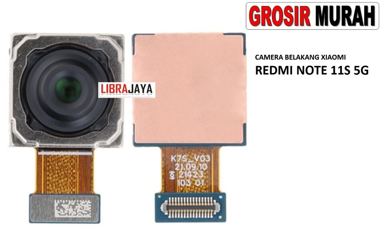 KAMERA BELAKANG XIAOMI REDMI NOTE 11S 5G Rear Back Main Camera Flex Cable Kamera Big Spare Part Grosir Sparepart hp