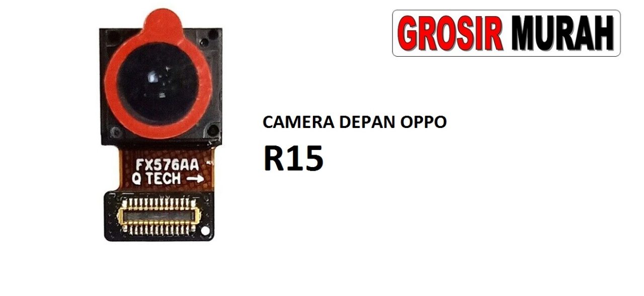 KAMERA DEPAN OPPO R15 Front Camera Selfie Flex Cable Spare Part Kamera Depan Grosir Sparepart hp