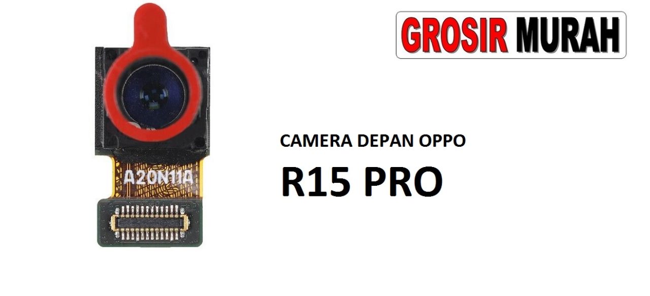 KAMERA DEPAN OPPO R15 PRO Front Camera Selfie Flex Cable Spare Part Kamera Depan Grosir Sparepart hp