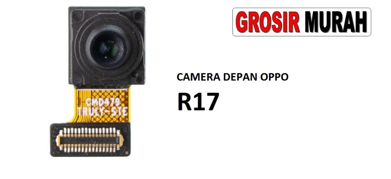 KAMERA DEPAN OPPO R17 Front Camera Selfie Flex Cable Spare Part Kamera Depan Grosir Sparepart hp