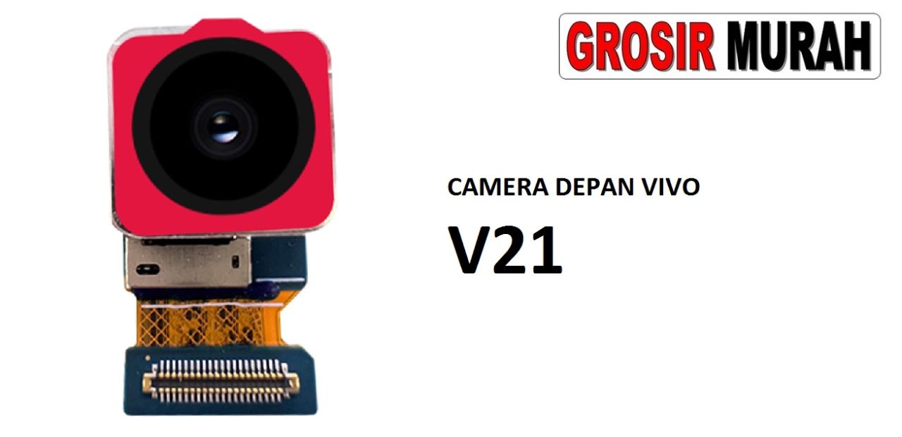 KAMERA DEPAN VIVO V21 Front Camera Selfie Flex Cable Spare Part Kamera Depan Grosir Sparepart hp