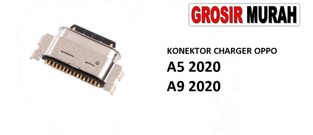 KONEKTOR CHARGER OPPO A5 2020 A9 2020 Connector Charger Charging Port Dock Konektor Cas Spare Part Grosir Sparepart hp