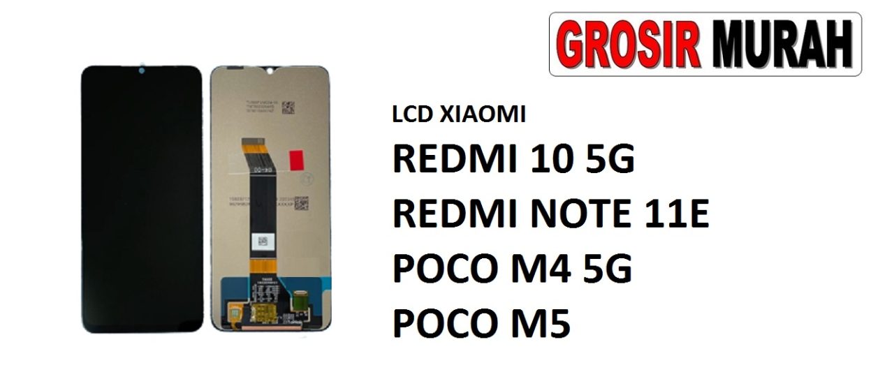 LCD XIAOMI REDMI 10 5G REDMI NOTE 11E POCO M4 5G POCO M5 LCD Display Digitizer Touch Screen Spare Part Grosir Sparepart hp