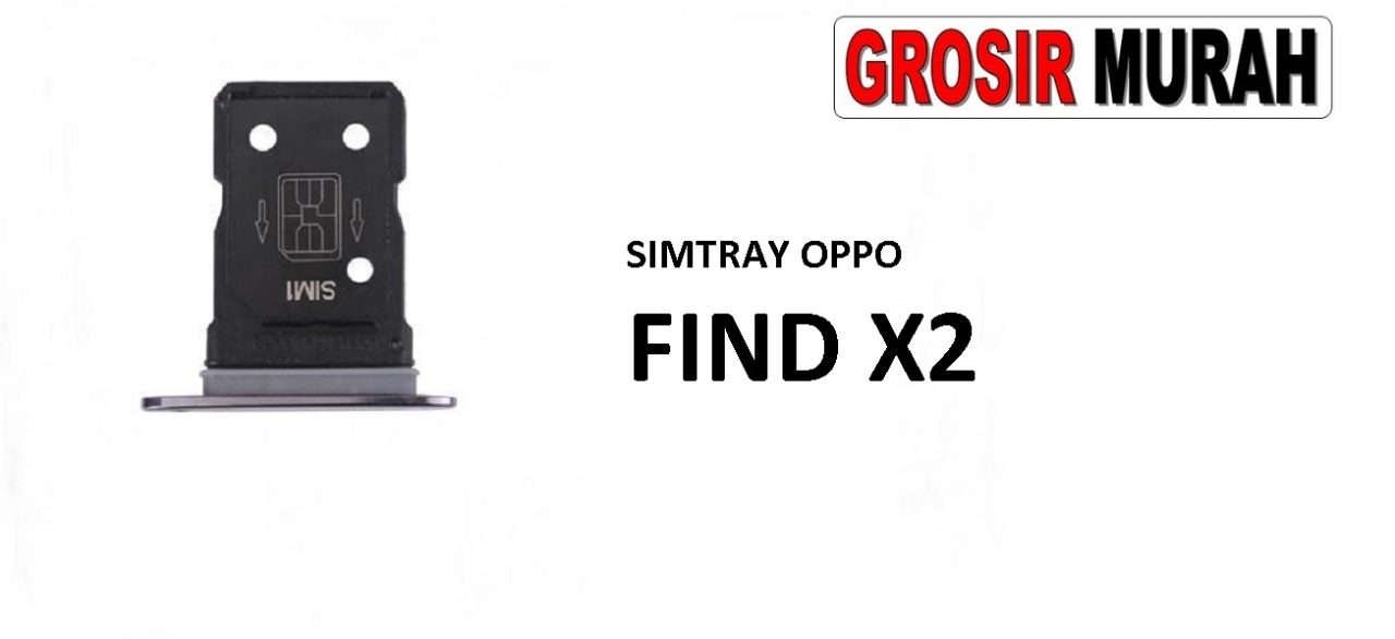 SIM TRAY OPPO FIND X2 Sim Card Tray Holder Simlock Tempat Kartu Sim Spare Part Grosir Sparepart hp