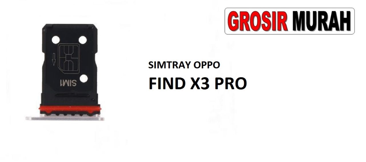 SIM TRAY OPPO FIND X3 PRO Sim Card Tray Holder Simlock Tempat Kartu Sim Spare Part Grosir Sparepart hp