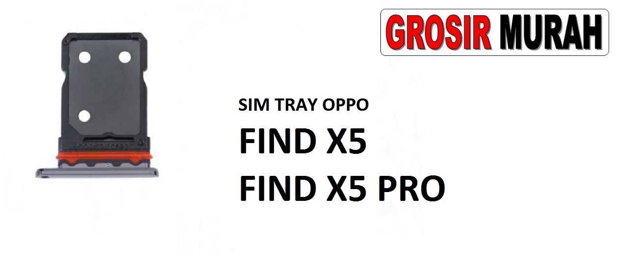 SIM TRAY OPPO FIND X5 FIND X5 PRO Sim Card Tray Holder Simlock Tempat Kartu Sim Spare Part Grosir Sparepart hp