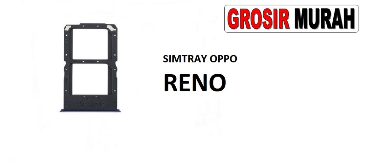 SIM TRAY OPPO RENO Sim Card Tray Holder Simlock Tempat Kartu Sim Spare Part Grosir Sparepart hp