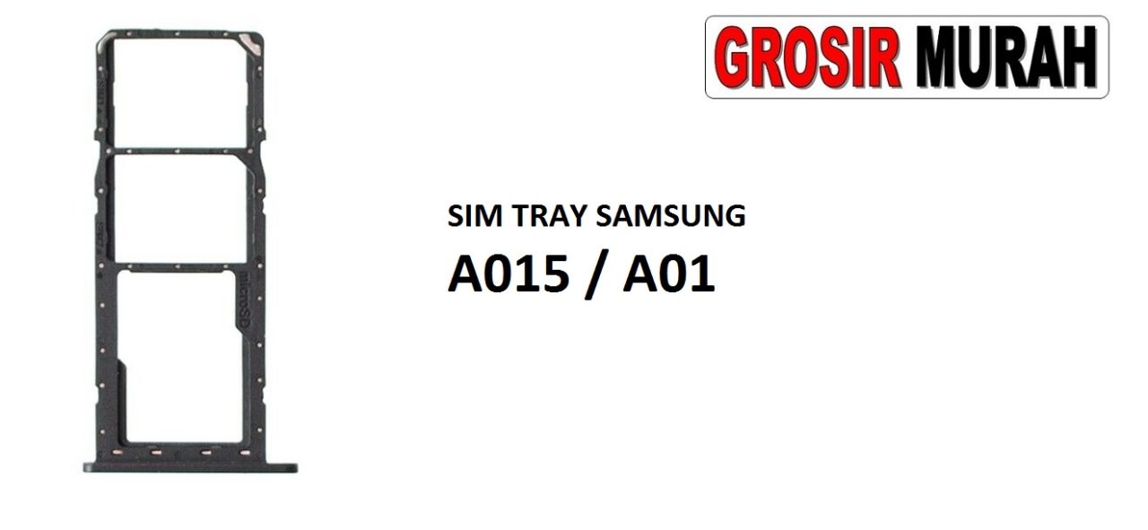 SIM TRAY SAMSUNG A015 A01 Sim Card Tray Holder Simlock Tempat Kartu Sim Spare Part Grosir Sparepart hp