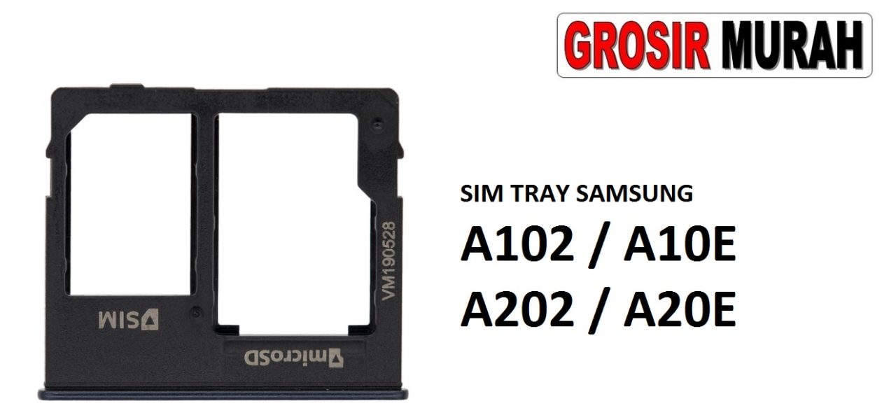 SIM TRAY SAMSUNG A102 A10E A202 A20E Sim Card Tray Holder Simlock Tempat Kartu Sim Spare Part Grosir Sparepart hp