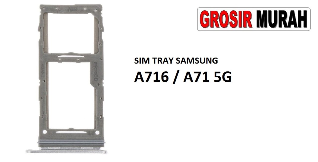 SIM TRAY SAMSUNG A716 A71 5G Sim Card Tray Holder Simlock Tempat Kartu Sim Spare Part Grosir Sparepart hp