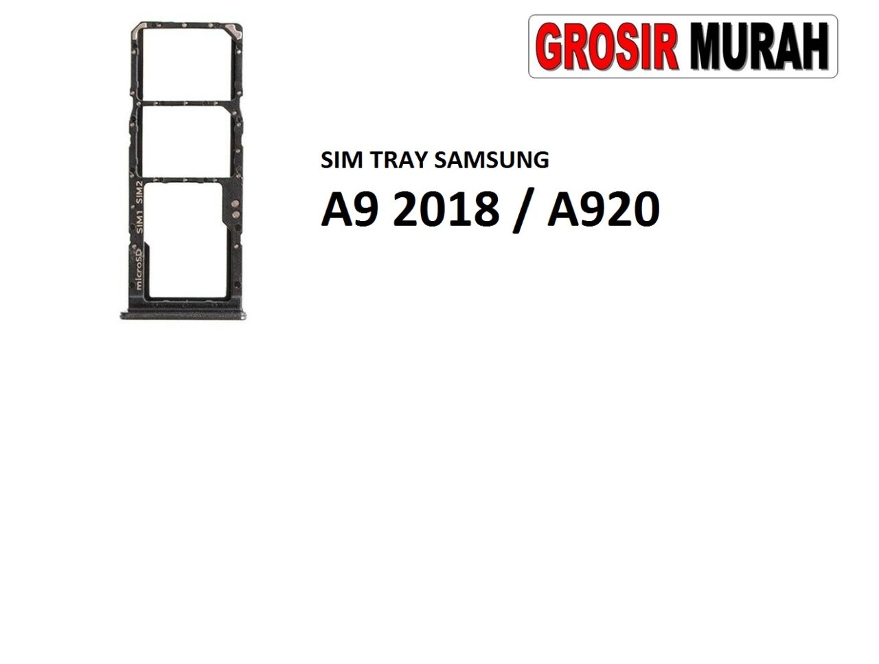 SIM TRAY SAMSUNG A9 2018 A920 Sim Card Tray Holder Simlock Tempat Kartu Sim Spare Part Grosir Sparepart hp