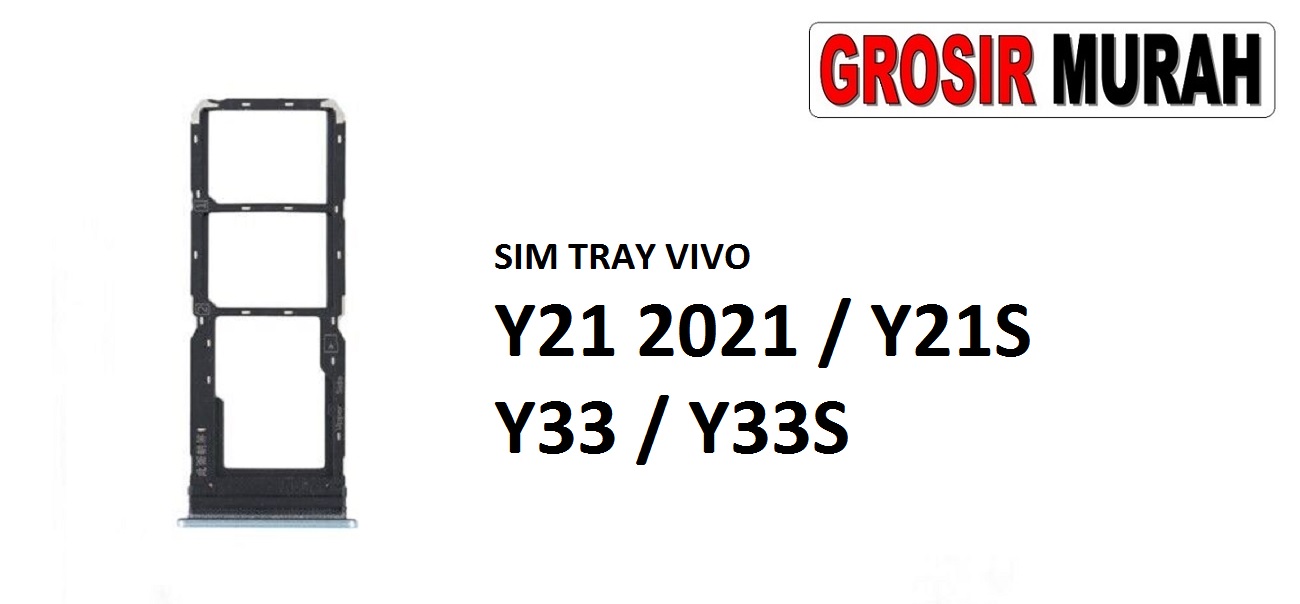 SIM TRAY VIVO Y21 2021 Y21S Y33 Y33S Sim Card Tray Holder Simlock Tempat Kartu Sim Spare Part Grosir Sparepart hp