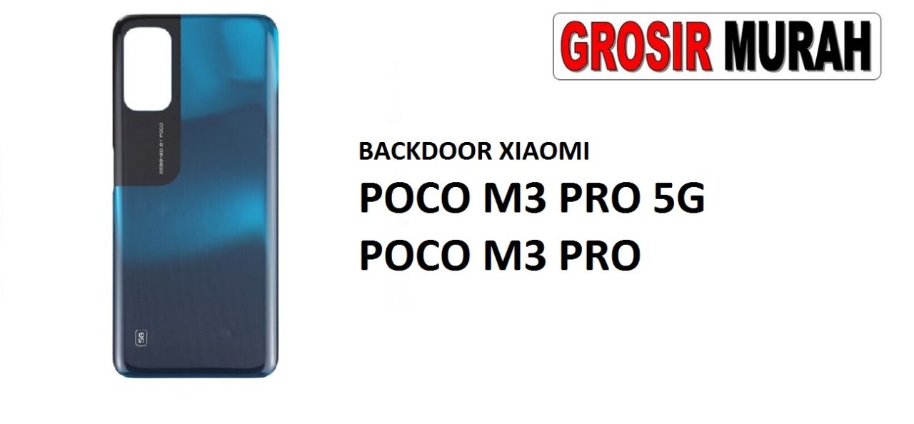 BACKDOOR XIAOMI POCO M3 PRO 5G POCO M3 PRO Back Battery Cover Rear Housing Tutup Belakang Baterai Grosir Aksesoris hp