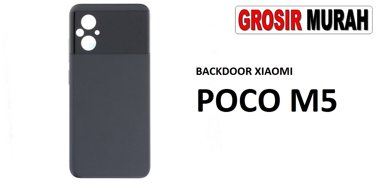 BACKDOOR XIAOMI POCO M5 Back Battery Cover Rear Housing Tutup Belakang Baterai Grosir Aksesoris hp