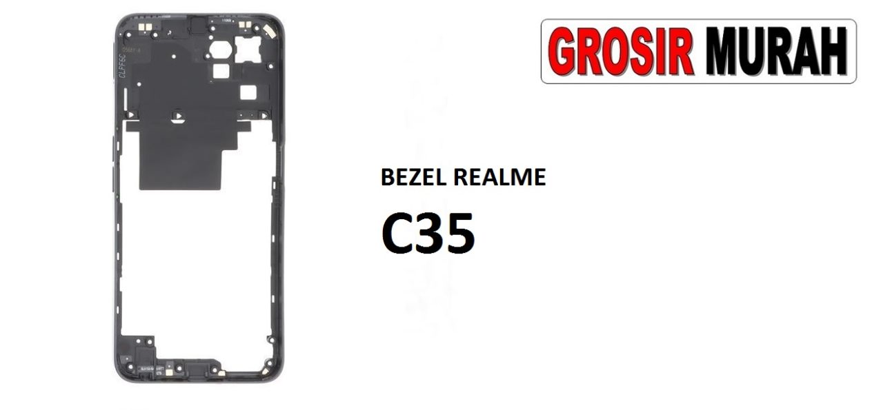 BEZEL REALME C35 Front Housing Middle Frame Bezel Plate Tutup Mesin Bazel Spare Part Grosir Sparepart hp