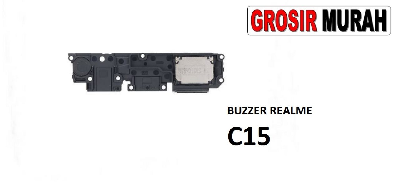 BUZZER REALME C15 FS Loud Speaker Ringer Buzzer Sound Module Dering Loudspeaker Musik