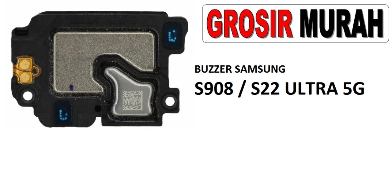 BUZZER SAMSUNG S908 S22 ULTRA 5G Loud Speaker Ringer Buzzer Sound Module Dering Loudspeaker Musik