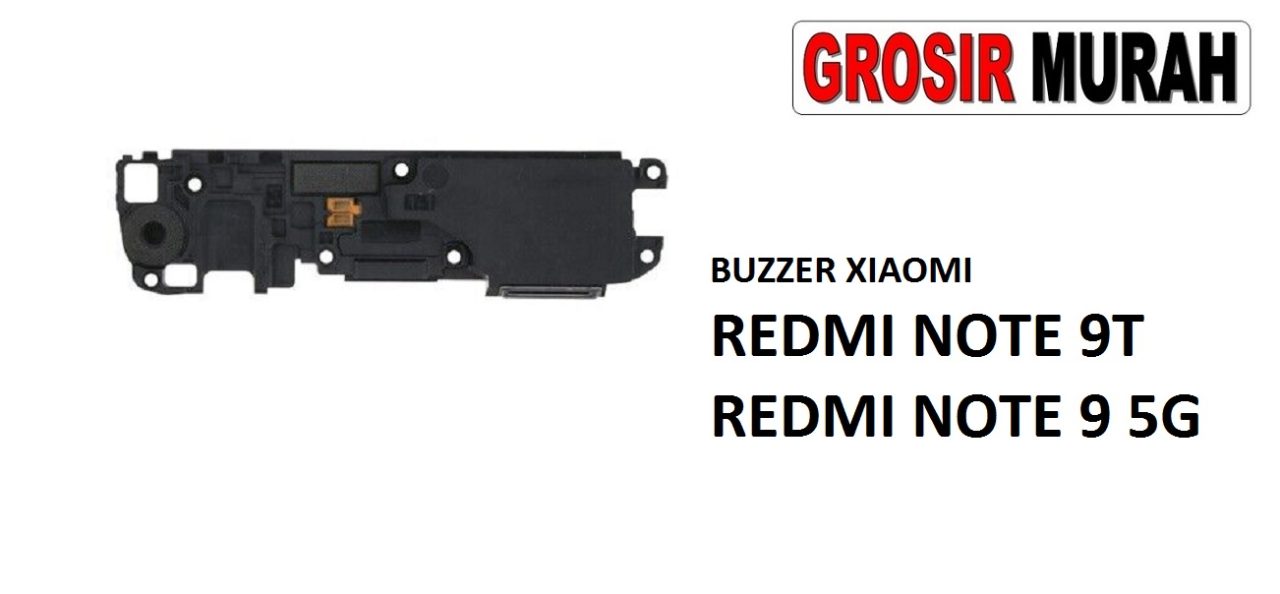 BUZZER XIAOMI REDMI NOTE 9T NOTE 9 5G Loud Speaker Ringer Buzzer Sound Module Dering Loudspeaker Musik