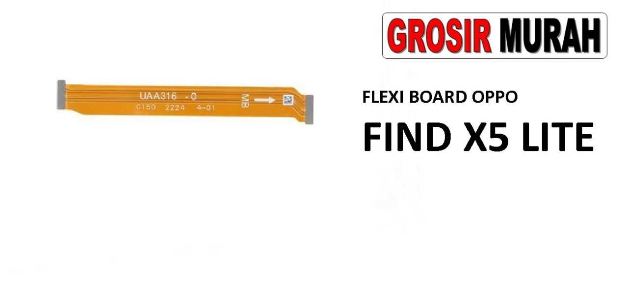 FLEKSIBEL BOARD OPPO FIND X5 LITE Flexible Flexibel Main Board Flex Cable Spare Part Grosir Sparepart hp