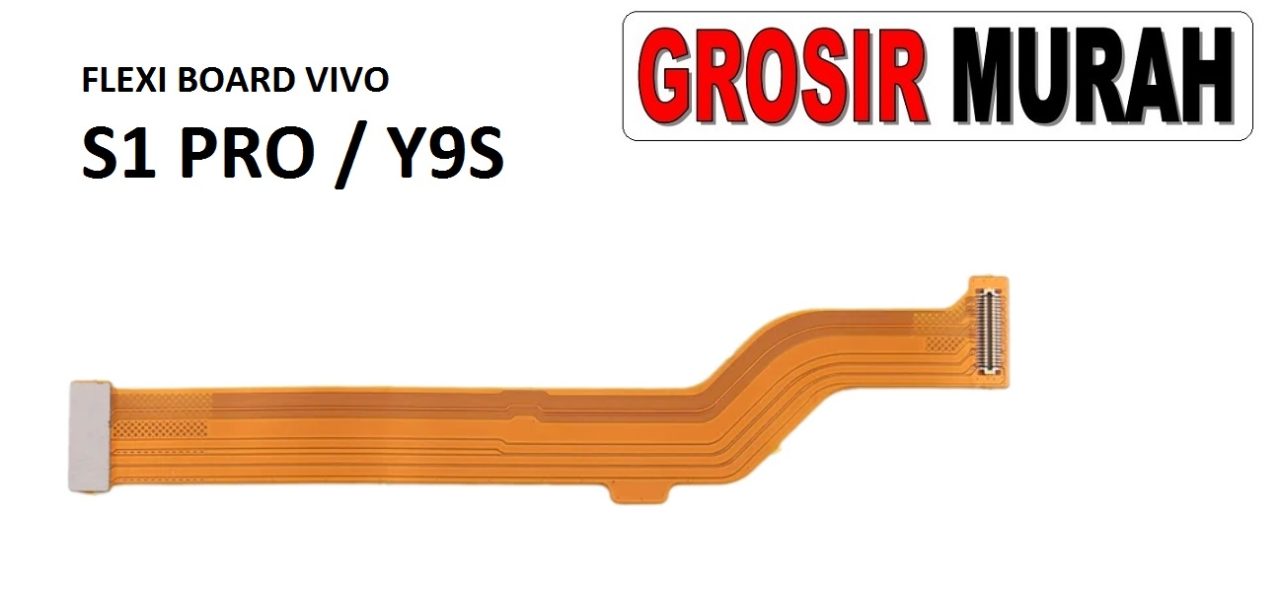 FLEKSIBEL BOARD VIVO S1 PRO VIVO Y9S Flexible Flexibel Main Board Flex Cable Spare Part Grosir Sparepart hp