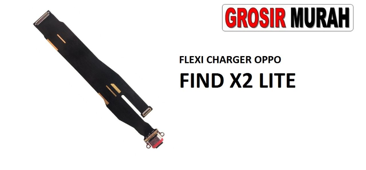 FLEKSIBEL CHARGER OPPO FIND X2 LITE Flexible Flexibel Papan Cas Charging Port Dock Flex Cable Spare Part Grosir Sparepart hp